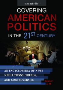 Cover of the book Covering American Politics in the 21st Century.