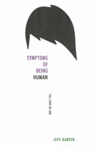 Cover of the book Symptoms of Being Human by Jeff Garvin.