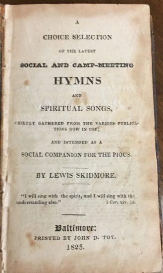 Tile page of "A choice selection of the latest social and camp-meeting hymns and spriitual songs..." compiled by Rev. Lewis Skidmore, 1825, 